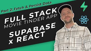 HowTo: Full Stack App /w Supabase and React - Movie Tinder Pt. 2 Fetch & Persist Data in Database