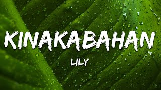 LILY - Kinakabahan (Lyrics)