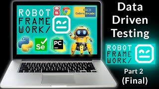Data Driven Testing in RobotFramework - Part 2 (Final Testing) || Selenium Library.