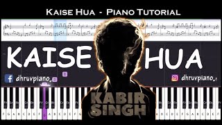 ♫ KAISE HUA (Kabir Singh)|| 🎹 Piano Tutorial + Sheet Music (with English Notes) + MIDI