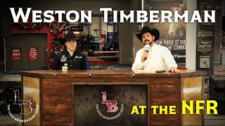 FROM THE NFR: Pro Bareback Rider \u0026 Resistol Rookie Contender WESTON TIMBERMAN | Luke Branquinho Show