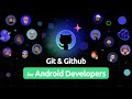 Git & Github for Android Developers | Crash Course