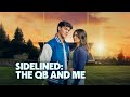 Sidelined The QB and Me Full Movie (2024) Review and Facts | James Van Der Beek