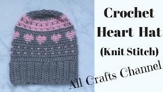 Crochet-  Knit Stitch Hat with Hearts (Video 1 )