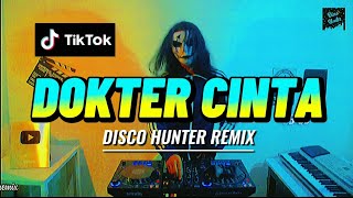 DISCO HUNTER - Dokter Cinta (Breaklatin Remix)