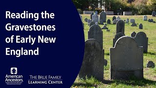 Reading the Gravestones of Early New England