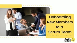 Onboarding a New Member in a Scrum Team