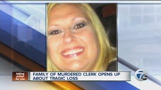 Family of murdered clerk opens up about tragic loss