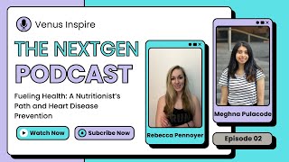 The NextGen Podcast Episode 2: Fueling Health