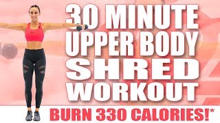 30 MINUTE UPPER BODY SHRED 🔥BURN 330 CALORIES!* 🔥with Sydney Cummings