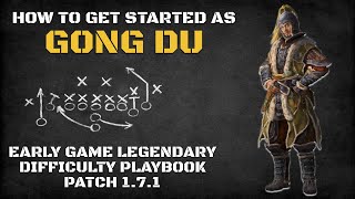 How to Get Started as Gong Du | Early Game Legendary Difficulty Playbook Patch 1.7.1