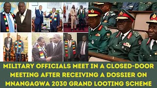 ARMY BOSSES MEET UNDER CLOSED-DOOS AFTER RECEIVING A DOSSIER ON MNANGAGWA 2030 GRAND LOOTING SCHEME