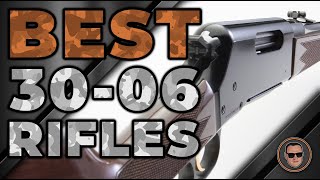 Best 30-06 Rifles 🔫: Top Models Reviewed | Gunmann