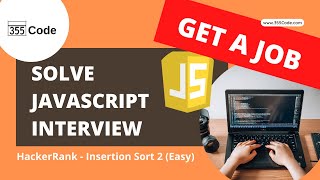 Insertion Sort 2 (Easy) Javascript - Brainteaser Challenges!