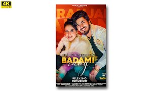 BADAMI RANG 4k Full Screen Status || Vishvajeet C || Pranjal Dahiya || New Haryanvi Songs 2021