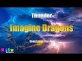 Imagine Dragons - Thunder (Song Lyrics Version)