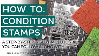 How To: Condition Stamps | Craft Tool Care