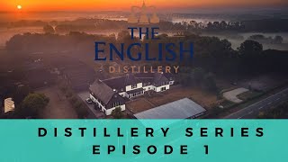 Whisky Distilleries Series Episode 1 - The English Whisky Distillery