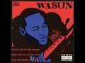 Wasun - What Must Be Done (2005)