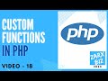 18: Custom functions in PHP 8  | PHP Tutorial | Learn PHP Programming | PHP Lesson