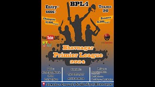 Final Day || Bhavnagar Premier League 2024 || BPL-1 || UT Sports Live