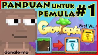 PANDUAN BAGI PEMULA #1 | ROAD TO WORLD LOCK XD ! | - Growtopia Indonesia