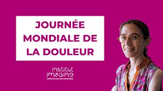 Journée mondiale de lutte contre la douleur à l'Institut Imagine