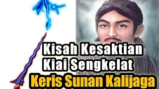 Kisah Kesaktian Kiai Sengkelat, Keris Sunan Kalijaga yang Melegenda || OMAH LAWAS