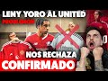 😡CONFIRMADO: LENY YORO RECHAZA al REAL MADRID y FICHARÁ por el MANCHESTER UNITED · ¿Y AHORA QUÉ?