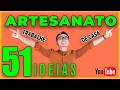 51 ideias de artesanato para trabalhar em casa | Saia do sufoco agora!