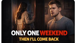 ONE WEEKEND COST HER EVERYTHING...