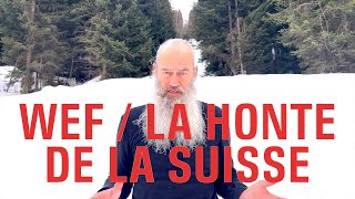 Le WEF: La Honte De La Suisse