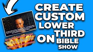 Custom Lower Thirds | BibleShow | Bible and Scripture Reference