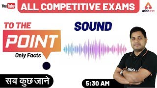 General Science | Sound |  To The Point | All Competitive Exams