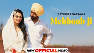 Mehboob Ji (Official Video) - Satinder Sartaaj | Neeru Bajwa | Shayar | Latest Punjabi Songs 2024