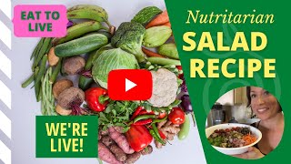 We're live! Making lunch salad 🥗  Eat to Live Nutritarian Salad Recipe