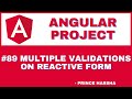 89. Angular Project Tutorial - Multiple Validations on Reactive Form