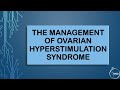 RCOG GUIDELINE The Management of Ovarian Hyperstimulation Syndrome