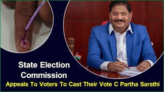 State Election Commission appeals to voters to cast their vote | C.Partha Saradhi | GHMC Elections