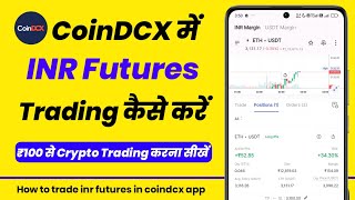 Coindcx inr futures trading kaise kare | coindcx me trading kaise kare 2025