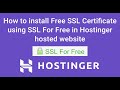 How to install Free SSL Certificate using SSL For Free in Hostinger hosted website