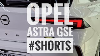 Opel Astra GSe | Prezentacja statyczna | #Shorts #62 | E.Goista