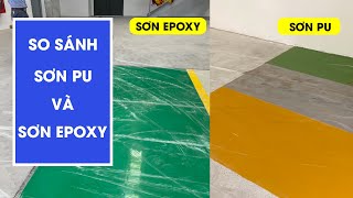 So Sánh Sơn Sàn Polyurethane (PU) Với Sơn Epoxy | Thiên Sơn Epoxy
