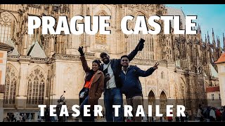 Prague Castle | ප්‍රාග් මාළිගාව | Teaser Trailer | 4K