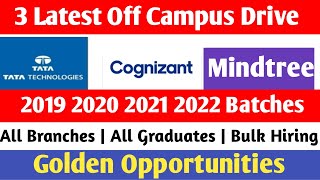 3 Latest off campus drive| TATA technologies | Mindtree off campus drive| Cognizant bulk hiring|