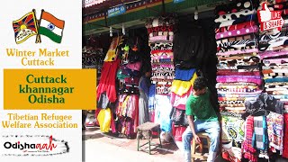 Winter Market - Cuttack - India Tibet Friendship - Odisha Tourism - Odishaaah