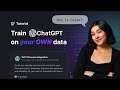 How to Train ChatGPT on Your Own Data - Build a Custom AI Chatbot