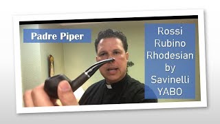 Padre Piper Claims the Ambien Defense with this Rossi Rhodesian YABO from Eddie Gray & the Pipe Nook