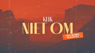 Jelmer Woudstra | Kijk niet om | 18-06-2023