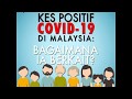 Kes Positif COVID-19 di Malaysia: Bagaimana ia berkait?